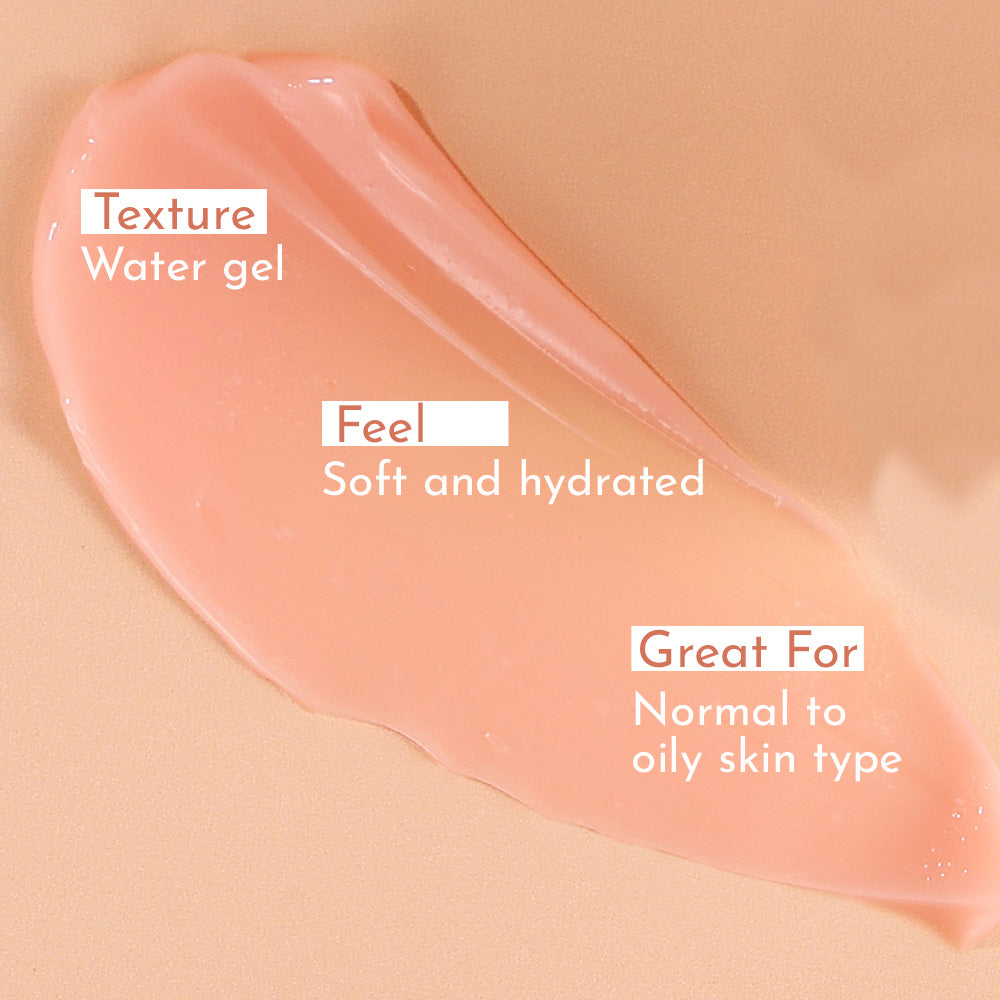 Close-up shot of pink water‑gel swatch on beige background along with that text displayed; Texture: water gel, Feel: soft and hydrated, great for normal to oily skin.