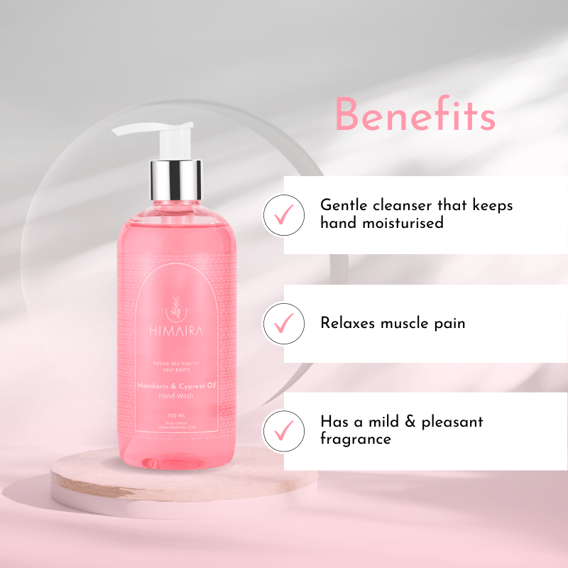 Benefits graphic of Himaira Mandarin & Cypress Oil Hand Wash showing pink pump bottle with three points: gentle cleanser, relaxes muscle pain and pleasant fragrance.